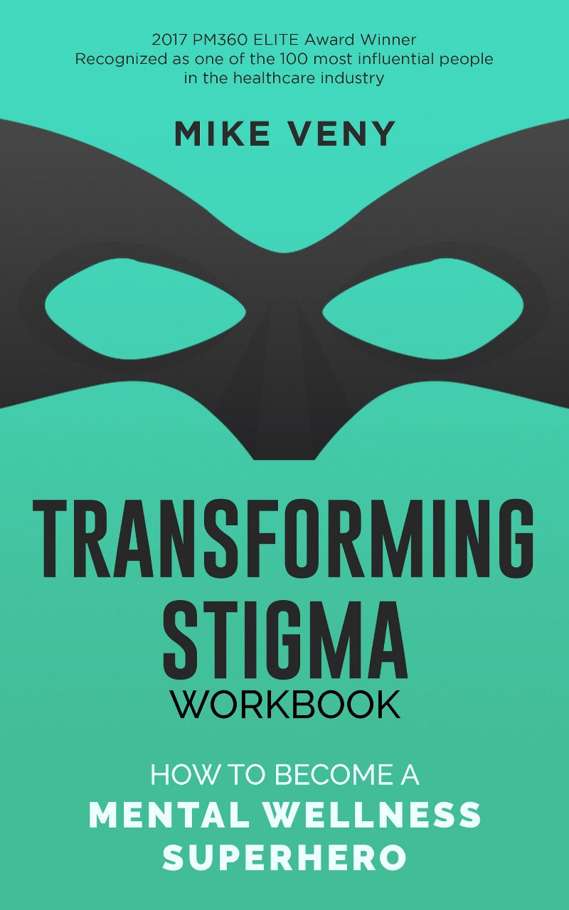The Transforming Stigma WorkHow to Become a Mental Wellness Superhero